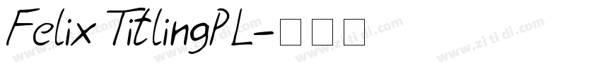 Felix TitlingPL字体转换